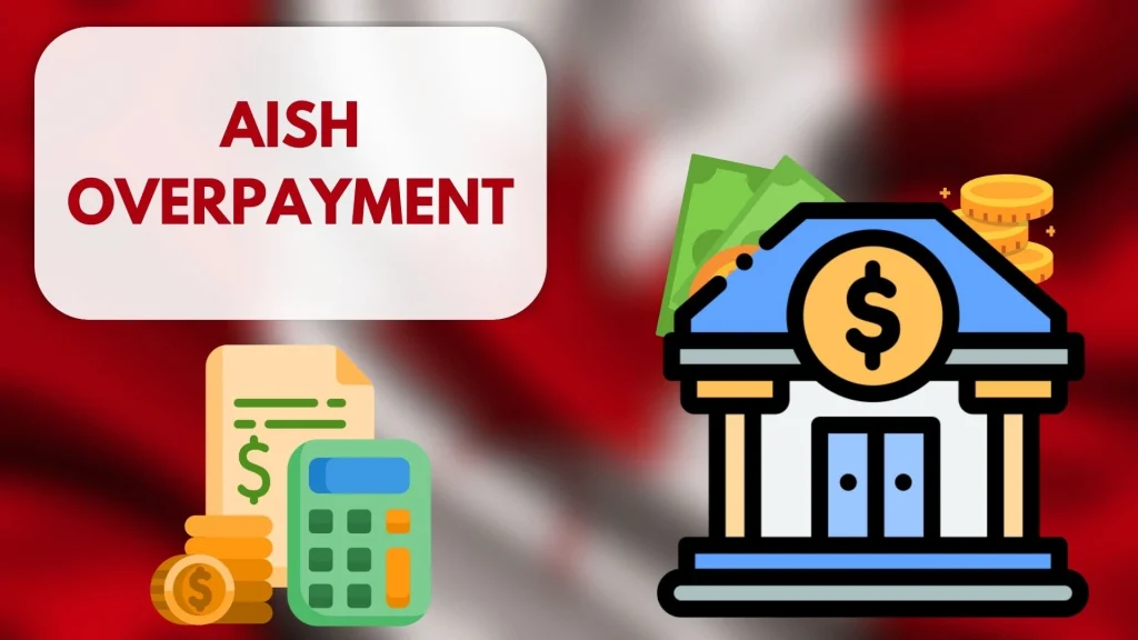 AISH Overpayment for Canada Users