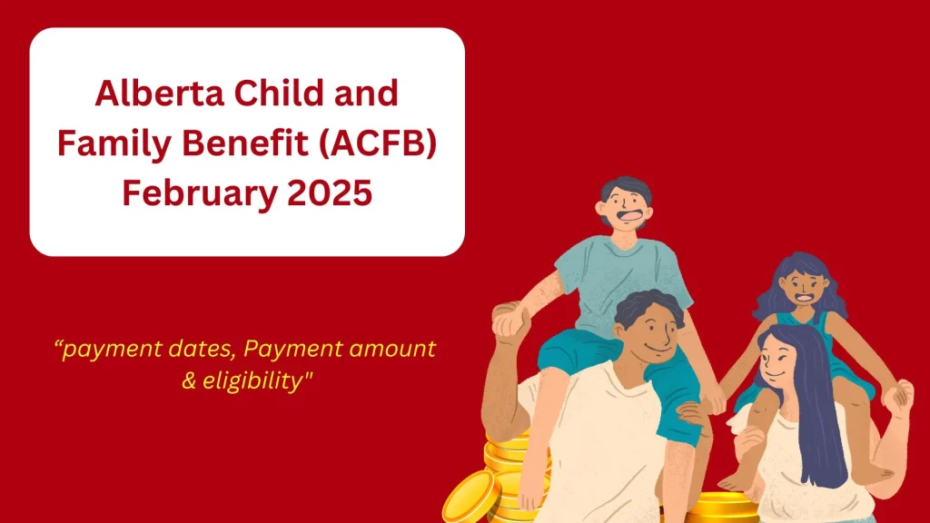 Alberta Child and Family Benefit (ACFB)