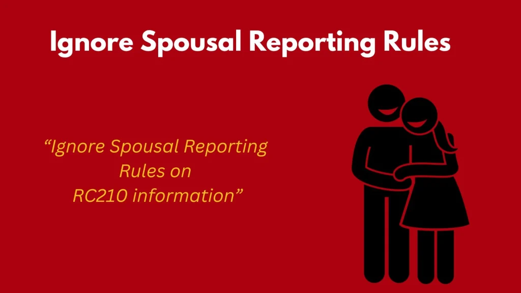Ignore Spousal Reporting Rules