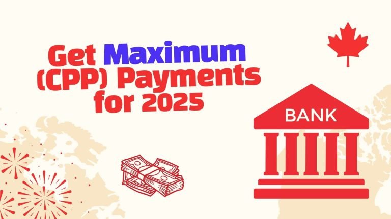 Maximum Canada Pension Plan (CPP) Payment