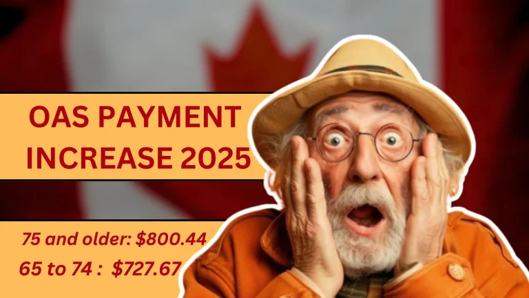 OAS Increase in 2025 Are You Eligible for the Increased Amount