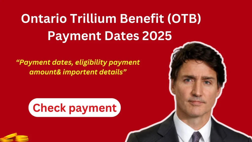 Ontario Trillium Benefit (OTB) Payment dates banner